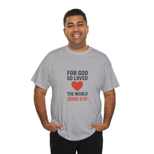Load image into Gallery viewer, God&#39;s Love John 3:16 T-Shirt Faith-Based Apparel