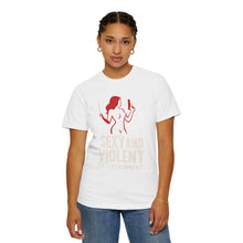 Load image into Gallery viewer, Sexy and Violent Entertainment T-Shirt - Unisex Tee