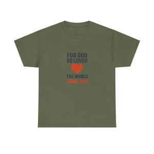 God's Love John 3:16 T-Shirt Faith-Based Apparel