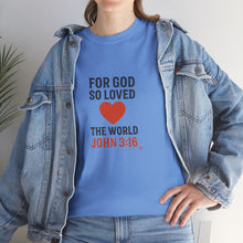 Load image into Gallery viewer, God&#39;s Love John 3:16 T-Shirt Faith-Based Apparel