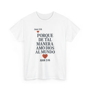 John 3:16 Spanish Unisex T-shirt, a reminder of eternal love.