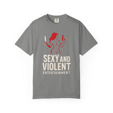 Load image into Gallery viewer, Sexy and Violent Entertainment T-Shirt - Unisex Tee