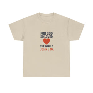 God's Love John 3:16 T-Shirt Faith-Based Apparel