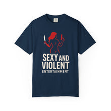 Load image into Gallery viewer, Sexy and Violent Entertainment T-Shirt - Unisex Tee