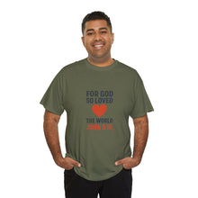 Load image into Gallery viewer, God&#39;s Love John 3:16 T-Shirt Faith-Based Apparel