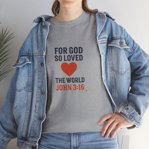 God's Love John 3:16 T-Shirt Faith-Based Apparel