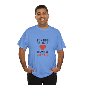 God's Love John 3:16 T-Shirt Faith-Based Apparel