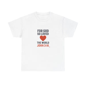 God's Love John 3:16 T-Shirt Faith-Based Apparel