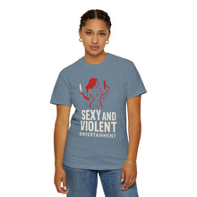 Load image into Gallery viewer, Sexy and Violent Entertainment T-Shirt - Unisex Tee