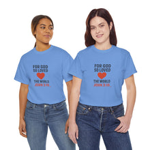 Load image into Gallery viewer, God&#39;s Love John 3:16 T-Shirt Faith-Based Apparel