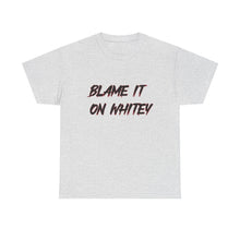 Load image into Gallery viewer, BLAME IT ON WHITEY Unisex Heavy Cotton Tee
