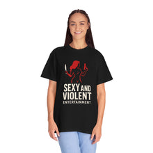 Load image into Gallery viewer, Sexy and Violent Entertainment T-Shirt - Unisex Tee