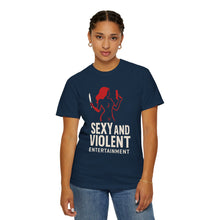 Load image into Gallery viewer, Sexy and Violent Entertainment T-Shirt - Unisex Tee