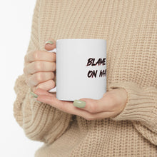 Load image into Gallery viewer, BLAME IT ON WHITEY Ceramic Mug 11oz
