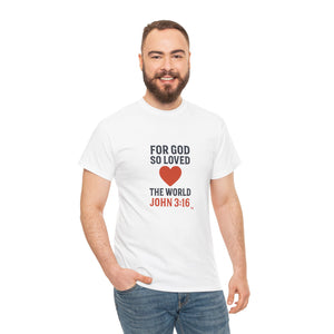 God's Love John 3:16 T-Shirt Faith-Based Apparel