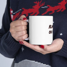 Load image into Gallery viewer, BLAME IT ON WHITEY Ceramic Mug 11oz