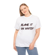 Load image into Gallery viewer, BLAME IT ON WHITEY Unisex Heavy Cotton Tee