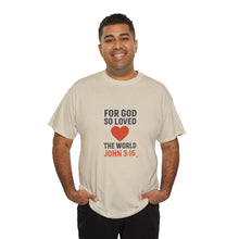 Load image into Gallery viewer, God&#39;s Love John 3:16 T-Shirt Faith-Based Apparel