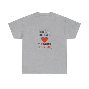 God's Love John 3:16 T-Shirt Faith-Based Apparel