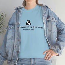 Load image into Gallery viewer, Embracethepoor.org BGR B&amp;W 1A Unisex Heavy Cotton Tee™