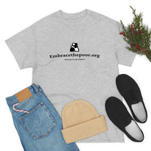 Load image into Gallery viewer, Embracethepoor.org BGR B&amp;W 1A Unisex Heavy Cotton Tee™