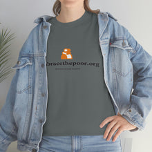 Load image into Gallery viewer, Embracethepoor.org BGR WHITE 1A Unisex Heavy Cotton Tee™