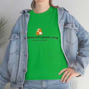 Embracethepoor.org BGR WHITE 1A Unisex Heavy Cotton Tee™