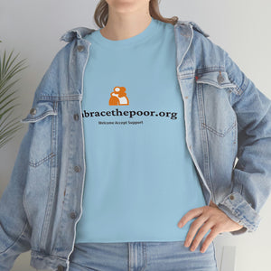 Embracethepoor.org BGR WHITE 1A Unisex Heavy Cotton Tee™