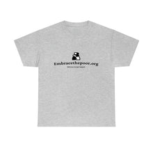 Load image into Gallery viewer, Embracethepoor.org BGR B&amp;W 1A Unisex Heavy Cotton Tee™