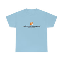 Load image into Gallery viewer, Embracethepoor.org BGR WHITE 1A Unisex Heavy Cotton Tee™