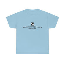 Load image into Gallery viewer, Embracethepoor.org BGR B&amp;W 1A Unisex Heavy Cotton Tee™