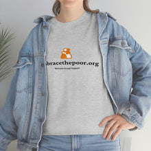Load image into Gallery viewer, Embracethepoor.org BGR WHITE 1A Unisex Heavy Cotton Tee™