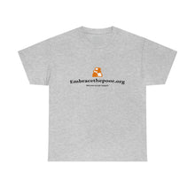 Load image into Gallery viewer, Embracethepoor.org BGR WHITE 1A Unisex Heavy Cotton Tee™